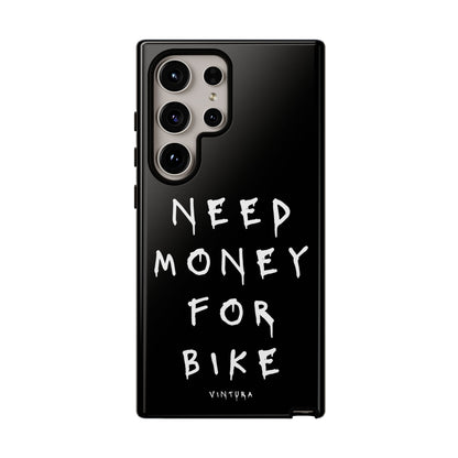 Need Money For Bike Phone Case