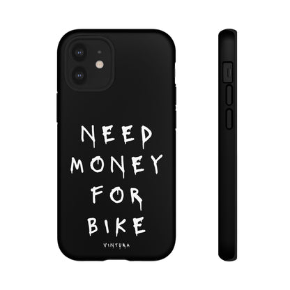 Need Money For Bike Phone Case