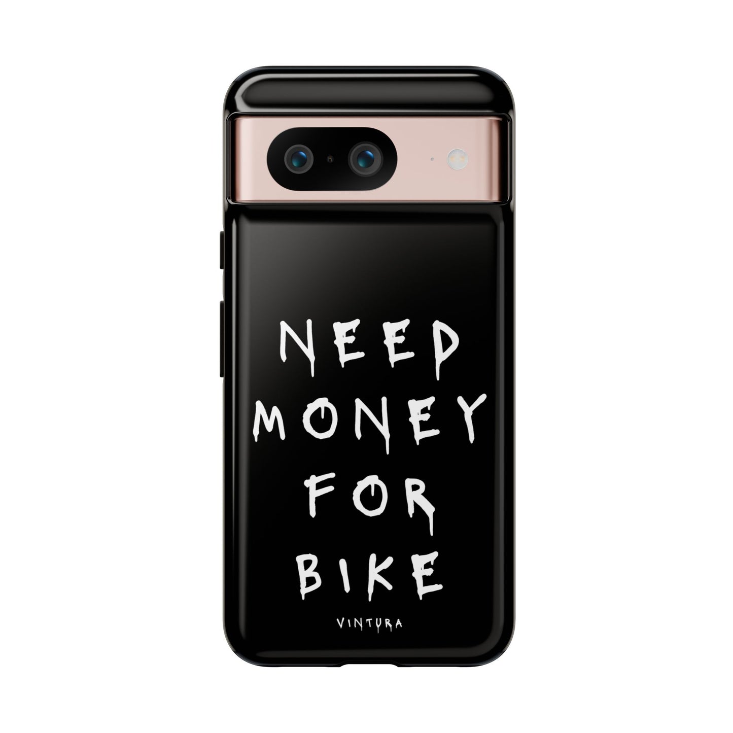 Need Money For Bike Phone Case