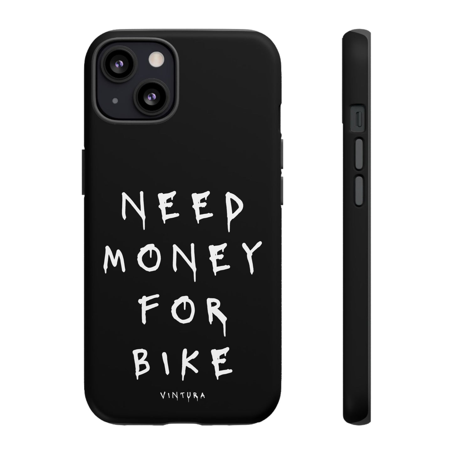 Need Money For Bike Phone Case