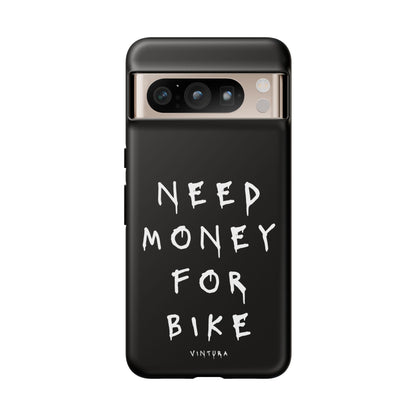 Need Money For Bike Phone Case