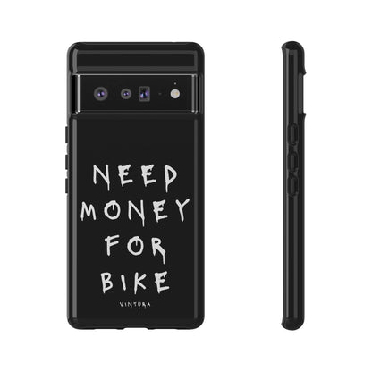 Need Money For Bike Phone Case