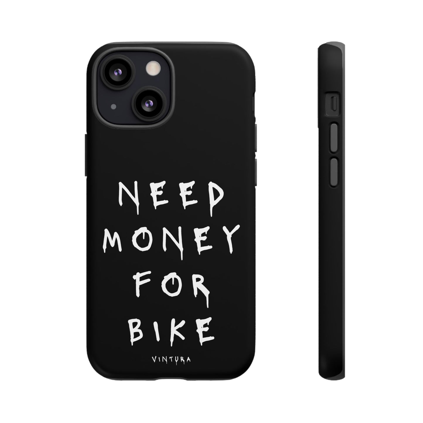 Need Money For Bike Phone Case