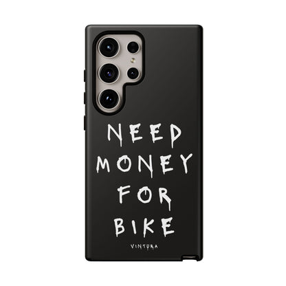 Need Money For Bike Phone Case