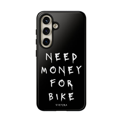 Need Money For Bike Phone Case