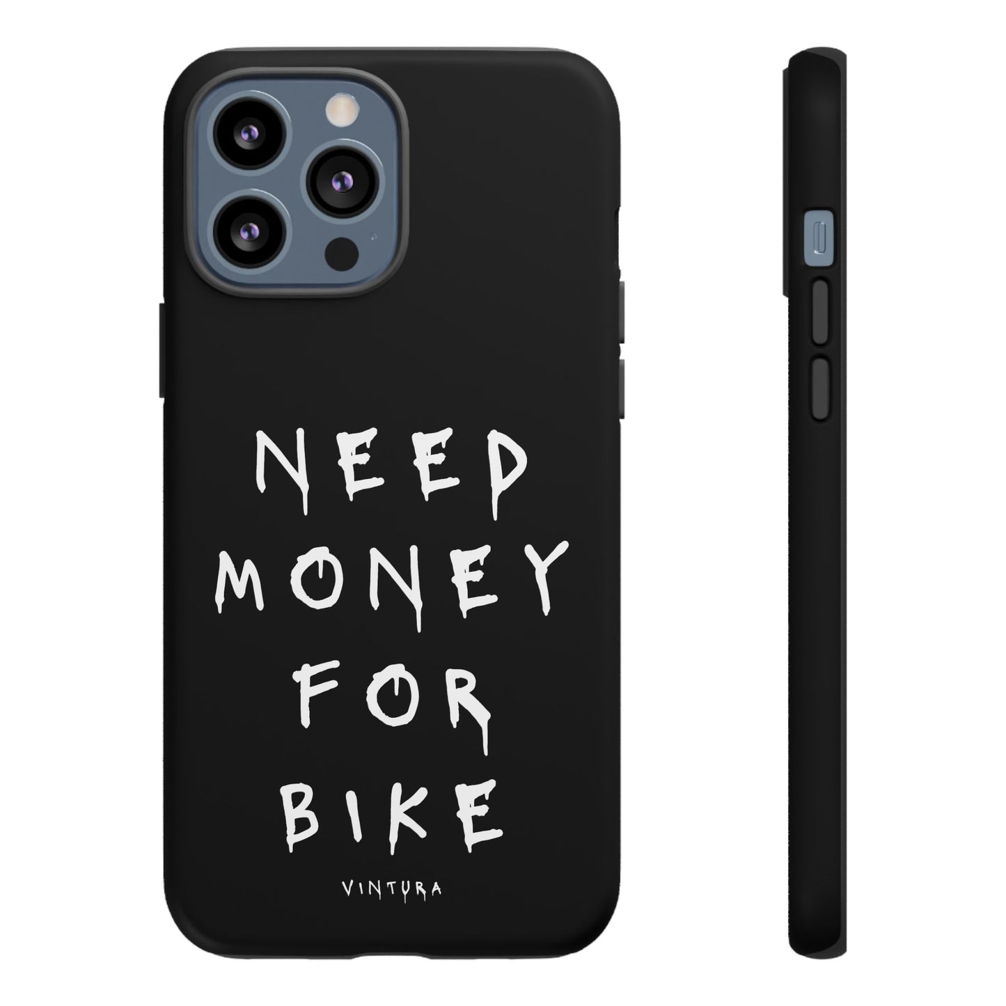 Need Money For Bike Phone Case