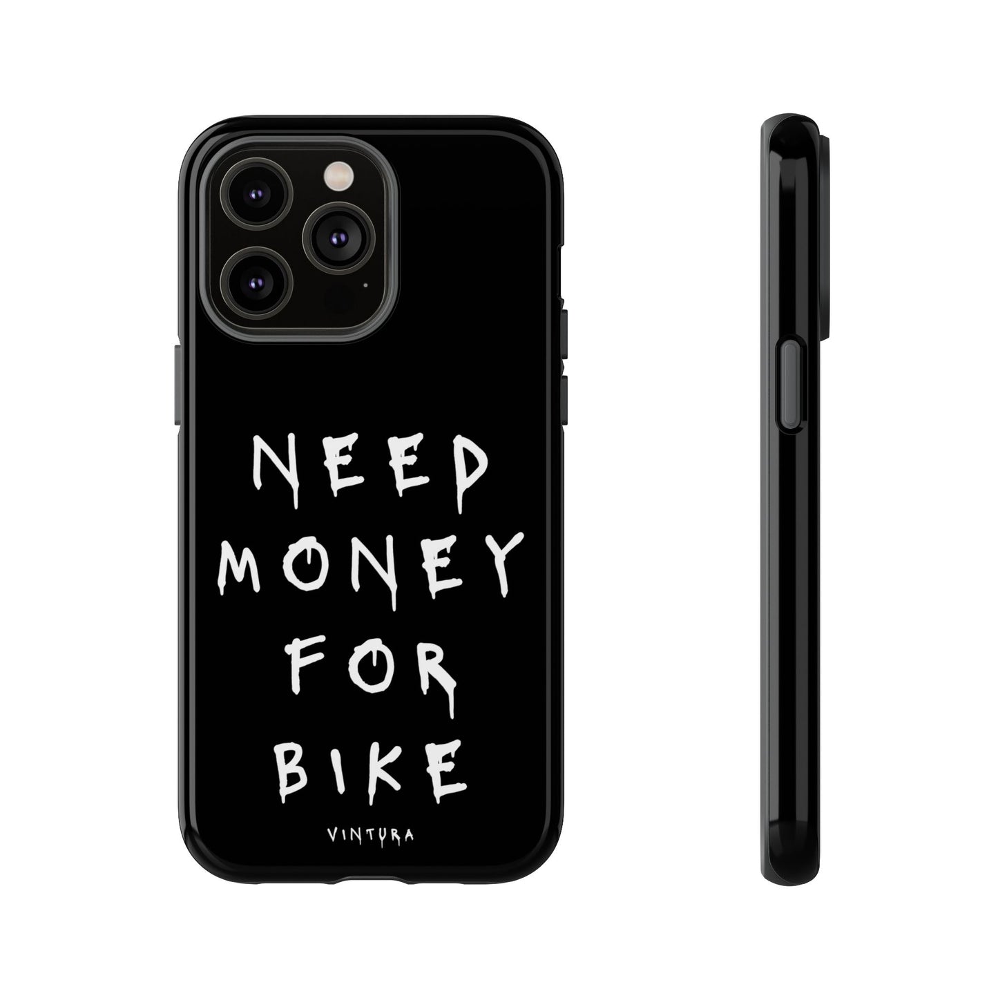 Need Money For Bike Phone Case