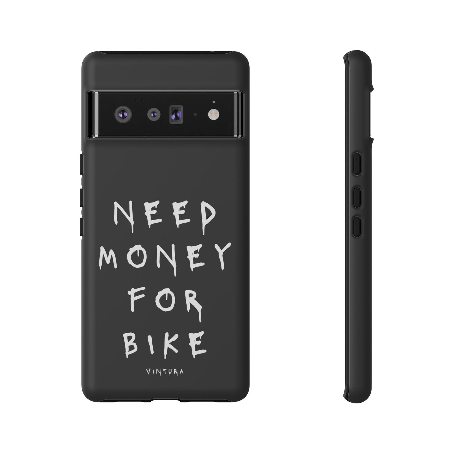 Need Money For Bike Phone Case