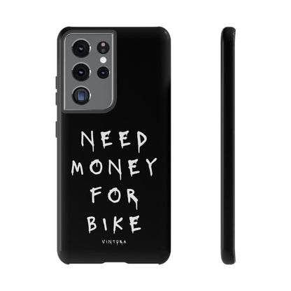 Need Money For Bike Phone Case