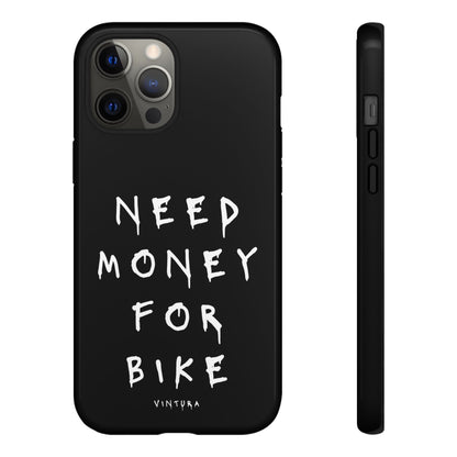 Need Money For Bike Phone Case