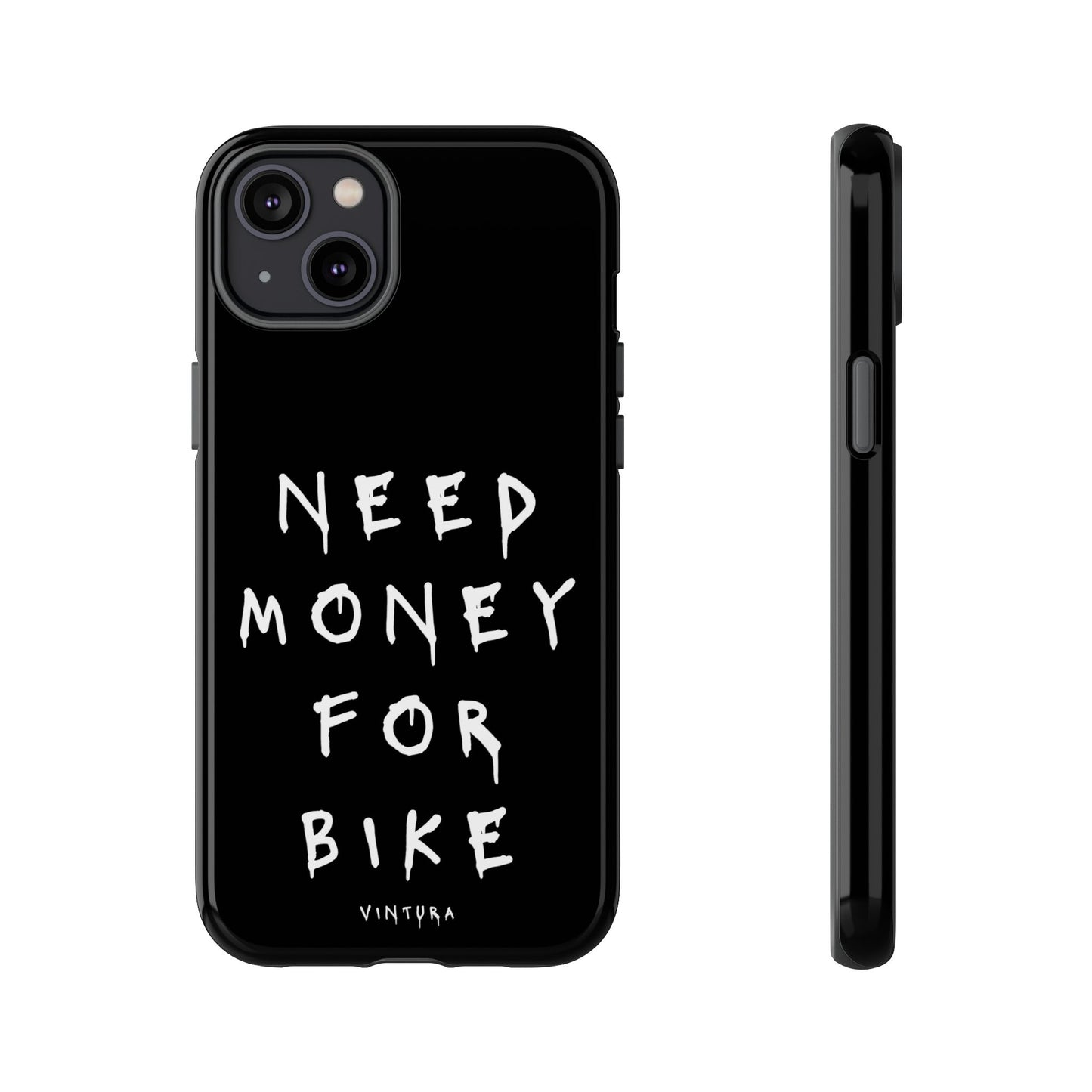 Need Money For Bike Phone Case